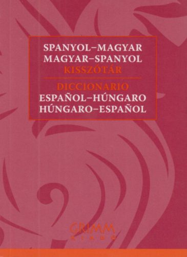 SPANYOL-MAGYAR, MAGYAR-SPANYOL KISSZÓTÁR