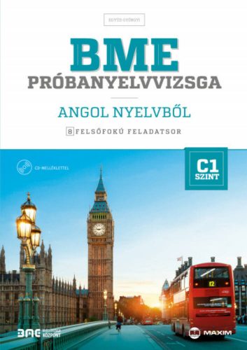 BME próbanyelvvizsga angol nyelvből - 8 felsőfokú feladatsor /C1 szint (CD melléklettel) (Együd