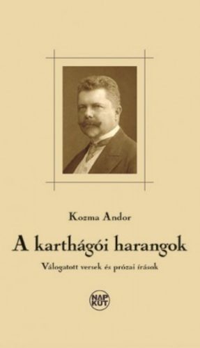 A karthágói harangok - Kozma Andor