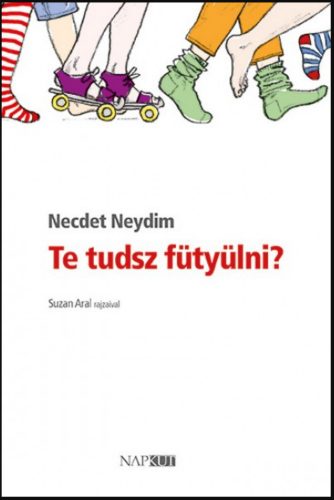 Te tudsz fütyülni? - Necdet Neydim