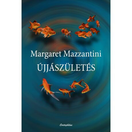 Újjászületés - Margaret Mazzantini