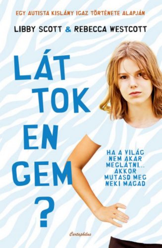 Láttok engem? - Libby Scott - Rebecca Westcott