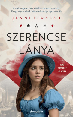 A szerencse lánya - Jenni L. Walsh