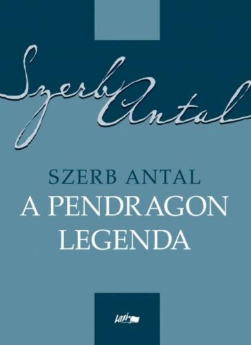 A Pendragon legenda - Szerb Antal