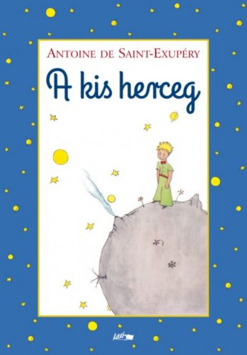 A kis herceg - Antoine de Saint-Exupéry