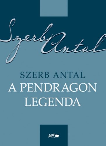 A Pendragon legenda - Szerb Antal