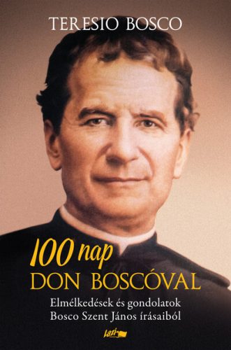 100 nap Don Boscóval - Teresio Bosco