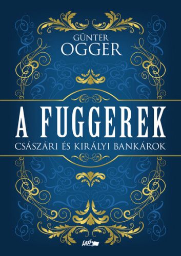 A Fuggerek - Günter Ogger