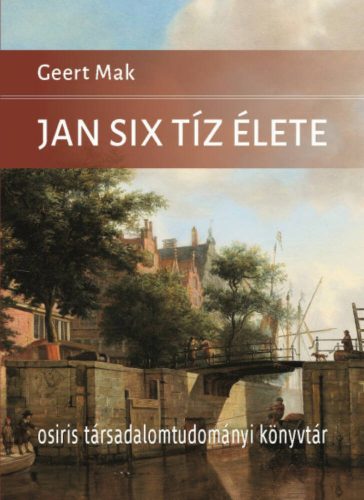 Jan Six tíz élete (Geert Mak)