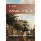 Jan Six tíz élete (Geert Mak)