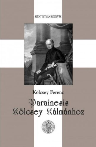 Parainesis Kölcsey Kálmánhoz - Kölcsey Ferenc