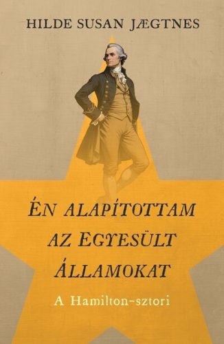 Én alapítottam az Egyesült Államokat - Hilde Susan Jaegtnes