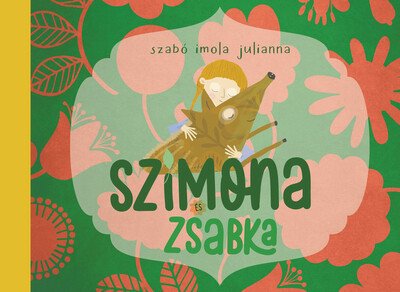 Szimona és Zsabka - Szabó Imola Julianna