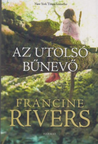 Az utolsó bűnevő - Francine Rivers