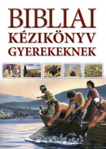 Bibliai kézikönyv gyerekeknek - Terry Jean Day - Dr. Tim Dowley - Carol J. Smith