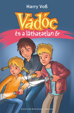 Vadóc és a láthatatlan őr - Harry Voss