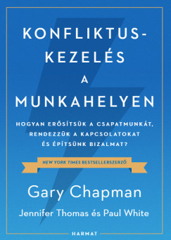 Konfliktuskezelés a munkahelyen - Gary Chapman