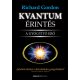 Kvantumérintés /A gyógyító erő (Richard Gordon)