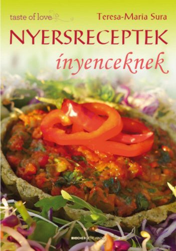 NYERSRECEPTEK ÍNYENCEKNEK (Teresa-Maria Sura)