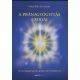 A PRÁNAGYÓGYÍTÁS CSODÁI - AZ ENERGIAGYÓGYÍTÁS GYAKORLATI KÉZIKÖNYVE