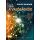 A valóságkód - Gregg Braden