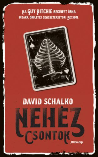 Nehéz csontok - David Schalko