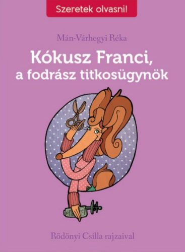 Kókusz Franci, a fodrász titkosügynök - Mán-Várhegyi Réka