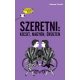 Szeretni: kicsit, nagyon, őrülten /Gondolj bele! (Anissa Castel)