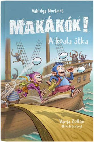 Makákók 1. - A koala átka - Vakulya Norbert