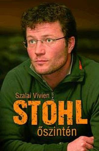 Stohl őszintén