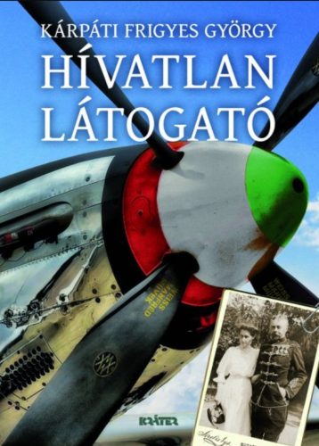 Hívatlan látogató - Kárpáti Frigyes György