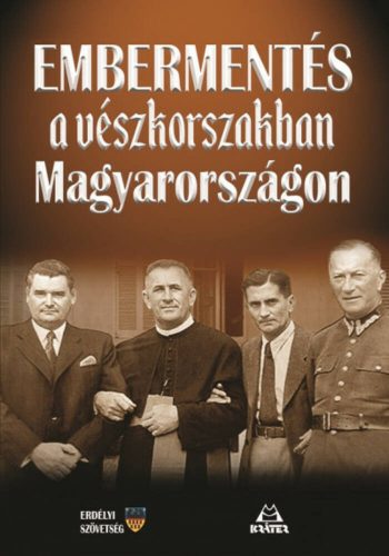 Embermentés a vészkorszakban Magyarországon (Bácsfainé Dr. Hévizi Józsa PhD)