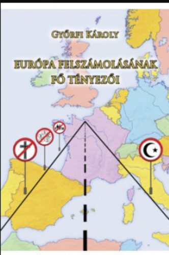 EURÓPA FELSZÁMOLÁSÁNAK FŐ TÉNYEZŐI