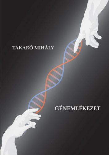 Génemlékezet. Válogatott és új versek 1990-2020 - Takaró Mihály