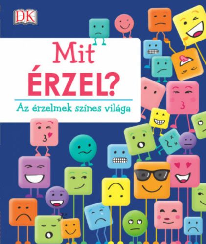 Mit érzel? - Az érzelmek színes világa (Elinor Greenwood)