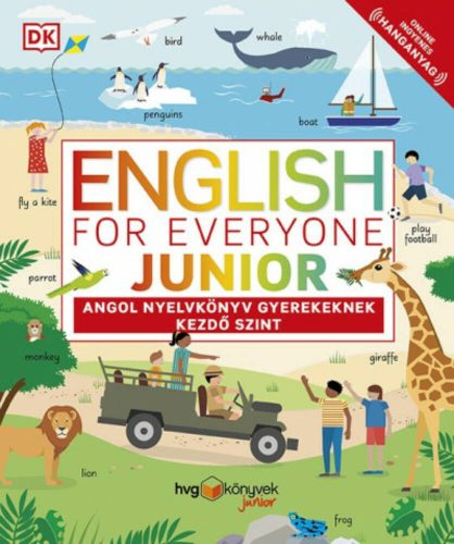 English for Everyone: Junior - Angol nyelvkönyv gyerekeknek - Kezdő szint