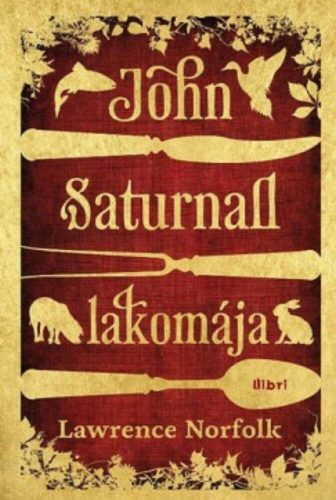 John Saturnall lakomája