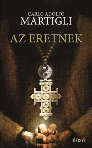 Az eretnek - Carlo A. Martigli