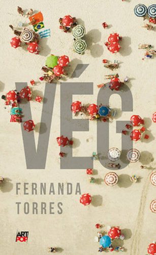 Fernanda Torres: Vég