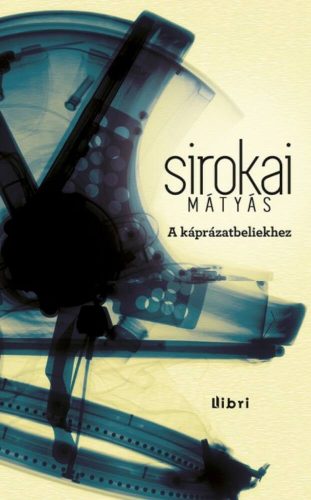 A káprázatbeliekhez - Sirokai Mátyás