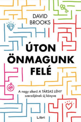 Úton önmagunk felé - David Brooks