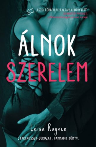 Álnok szerelem /Starcrossed-sorozat 3. (Leisa Rayven)