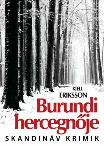 Burgundi hercenője - Kjell Eriksson