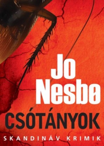 Csótányok - Jo Nesbo