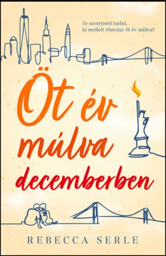 Öt év múlva decemberben - Rebecca Serle