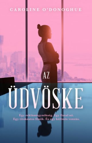 Az üdvöske - Caroline O'Donoghue