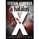 A halálos X - Stefan Ahnhem