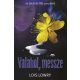 Valahol, messze - Lois Lowry