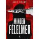 Minden félelmed - Alex Finlay