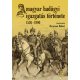 A magyar hadügyi igazgatás története 1526 - 1990 - Hermann Róbert szerk.